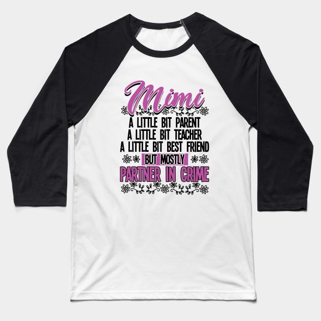 Mimi - Mimi Partner In Crime Baseball T-Shirt by Kudostees